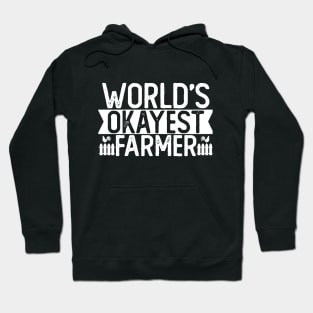 World's Okayest Farmer T shirt Farming Gift Hoodie